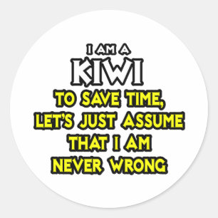 Sticker Rond Kiwi...Supposons Que Je Ne Me Trompe Jamais