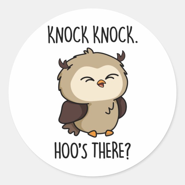 Sticker Rond Knock Hoos There Funny Owl Pun (Devant)