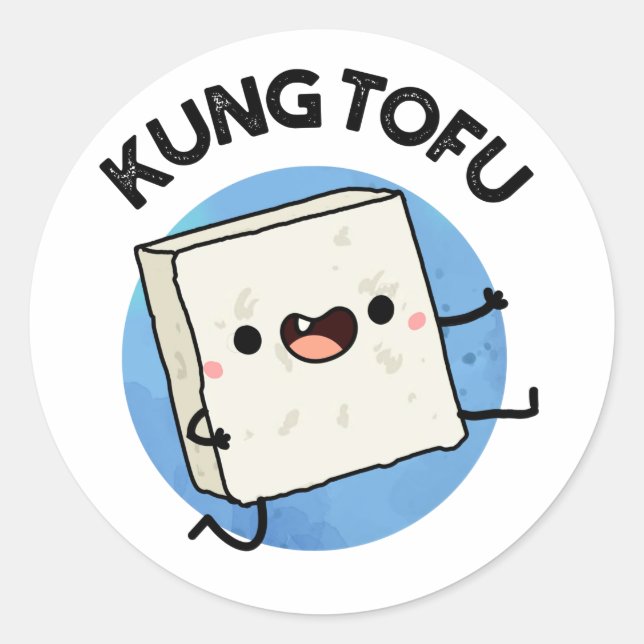 Sticker Rond Kung Tofu Funny Kungfu Tofu Pun (Devant)