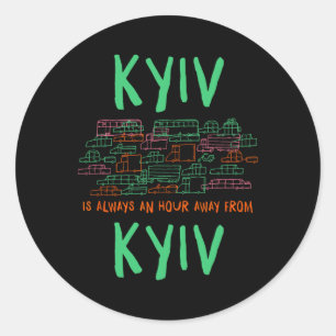 Sticker Rond Kyiv est à une heure de Kyiv Memes Tendance Ukrain