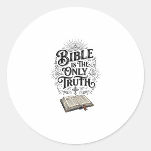 Sticker Rond La Bible est le seul T-Shirt chrétien de vérité