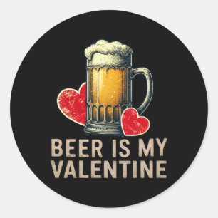 Sticker Rond La bière est ma Saint-Valentin Verre à bière vinta