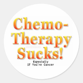 Sticker Rond La chimiothérapie c'est nul !