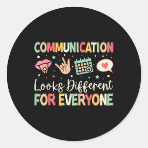 Sticker Rond La Communication Paraît Différente Pour Tout Le Mo