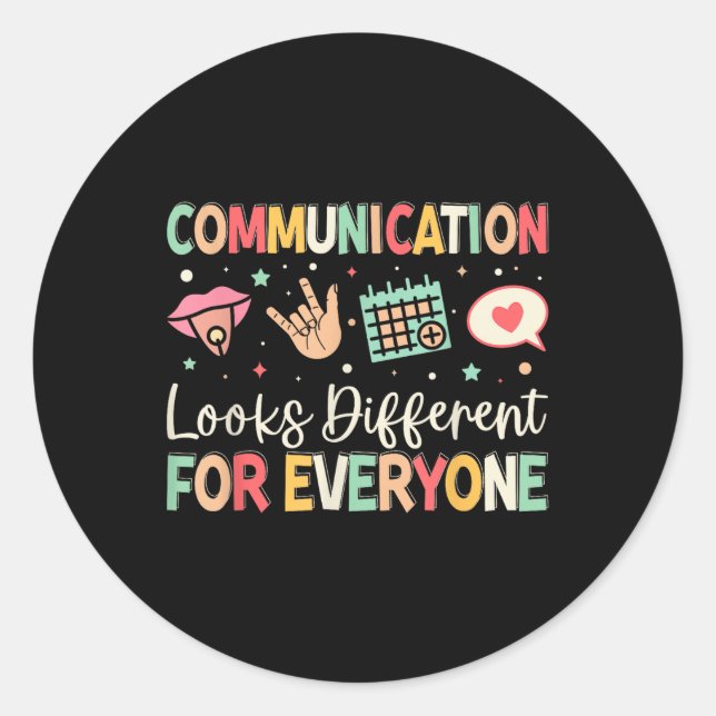 Sticker Rond La Communication Paraît Différente Pour Tout Le Mo (Devant)