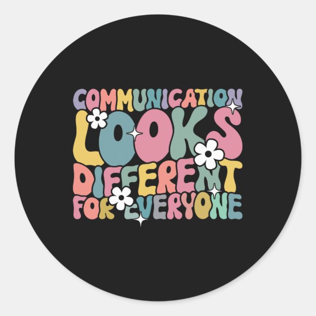 Sticker Rond La Communication Semble Différente Pour Tous L'Aut (Devant)