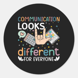 Sticker Rond La Communication Semble Différente Pour Tous L'Aut
