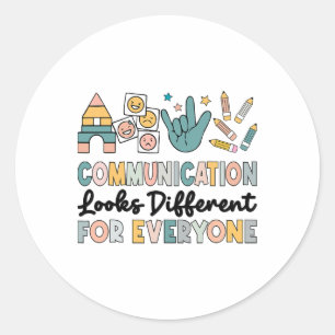 Sticker Rond La Communication Semble Différente Pour Tous L'Aut