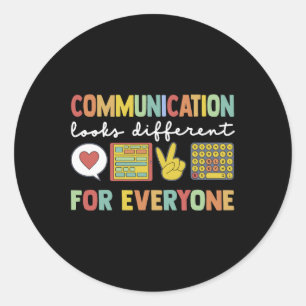 Sticker Rond La Communication Semble Différente Pour Tous L'Aut