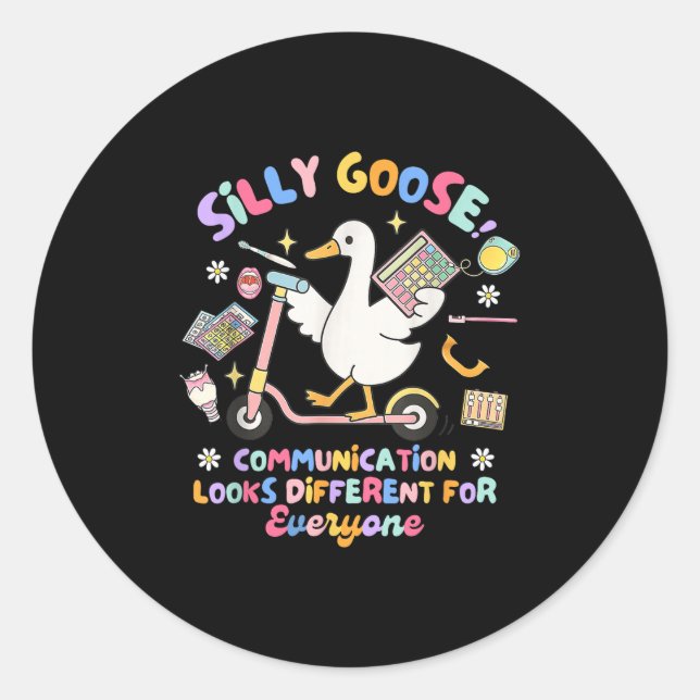 Sticker Rond La Communication Silly Goose Semble Différente (Devant)