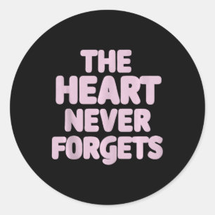 Sticker Rond La conscience de Heimer Le coeur n'oublie jamais