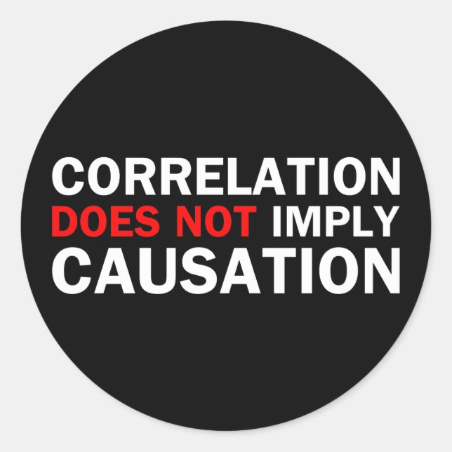 Sticker Rond La Corrélation N'Implique Pas La Causation (Devant)