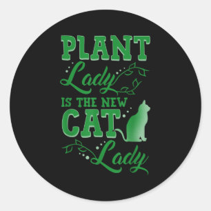Sticker Rond La dame aux plantes est la nouvelle dame aux chats