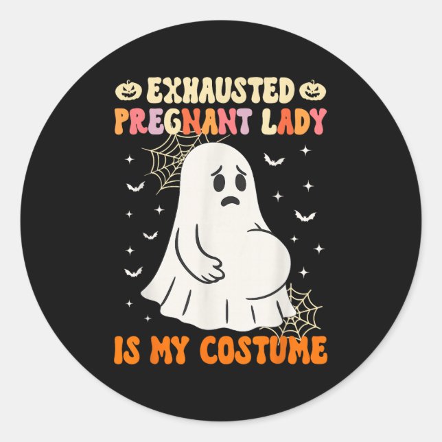 Sticker Rond La Dame Enceinte Épuisée Est Mon Costume Halloween (Devant)