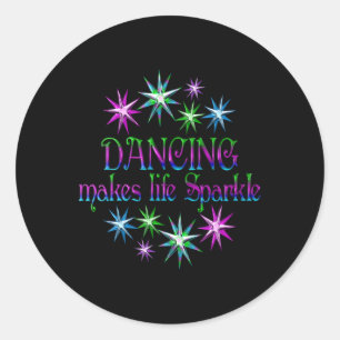 Sticker Rond La Danse Favorise La Vie