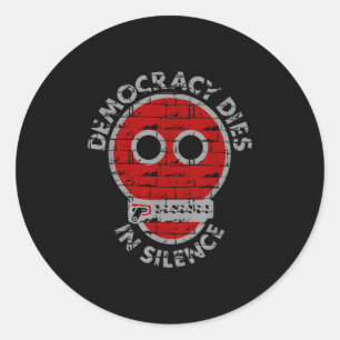 Sticker Rond La Démocratie Mort Dans Le Silence La Liberté D'Ex