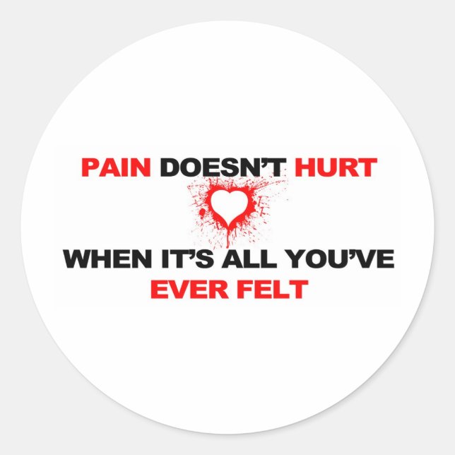 Sticker Rond La douleur ne fait pas mal (Devant)