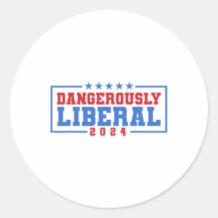 Sticker Rond La faiblesse dangereusement libérale a échoué à vo