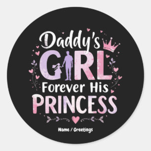 Sticker Rond La fille de papa pour toujours Sa Princesse Fête d