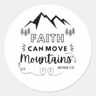 Sticker Rond "La foi peut déplacer les montagnes" Bible chrétie