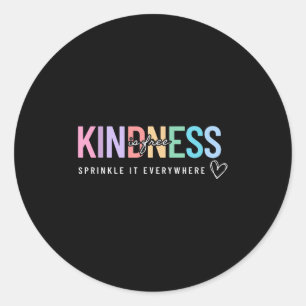 Sticker Rond La gentillesse Est Libre L'Arroser Partout Q Posit