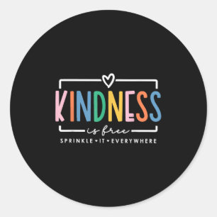 Sticker Rond La gentillesse Est Libre L'Arroser Partout Q Posit