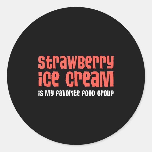 Sticker Rond La glace à la fraise est mon groupe d'aliments pré (Devant)