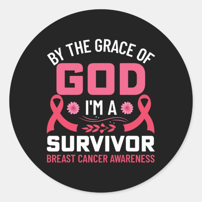 Sticker Rond La Grâce De Dieu Je Suis Un Cancer Du Sein Surviva (Devant)