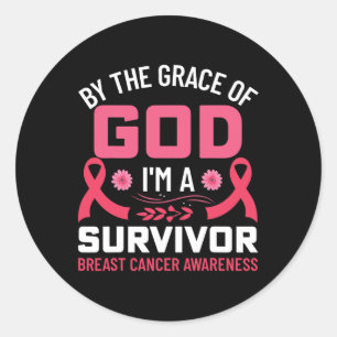 Sticker Rond La Grâce De Dieu Je Suis Un Cancer Du Sein Surviva