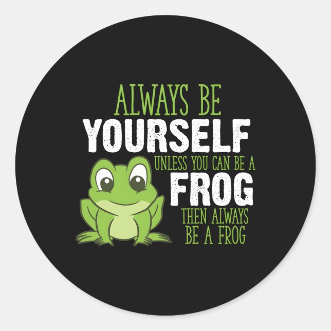 Sticker Rond La Grenouille Ne Peut Être Qu'Une Grenouille (Devant)