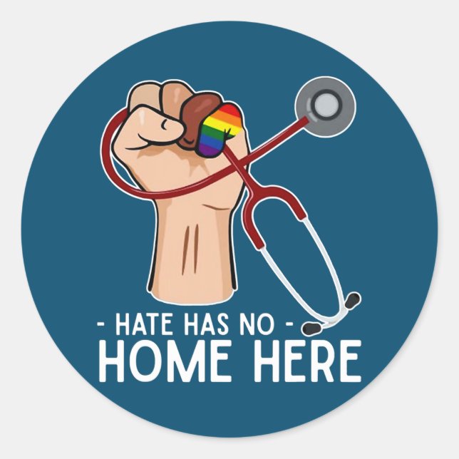 Sticker Rond La haine n'a pas de foyer ici Infirmière vie LGBT (Devant)