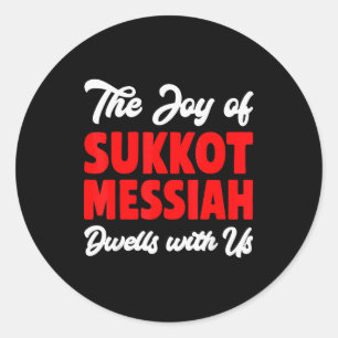 Sticker Rond La Joie De Souccot Le Messie Demeure Avec Nous Jui