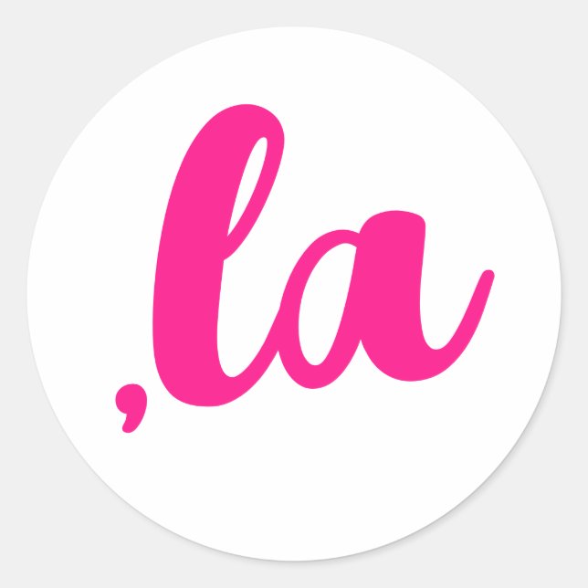 Sticker Rond , la Kamala virgule prononcer texte rose chaud (Devant)