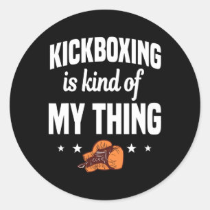 Sticker Rond La kickboxing est en quelque sorte mon truc Kickbo