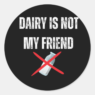 Sticker Rond La laiterie n'est pas mon ami