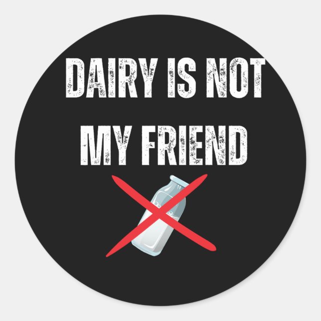 Sticker Rond La laiterie n'est pas mon ami (Devant)