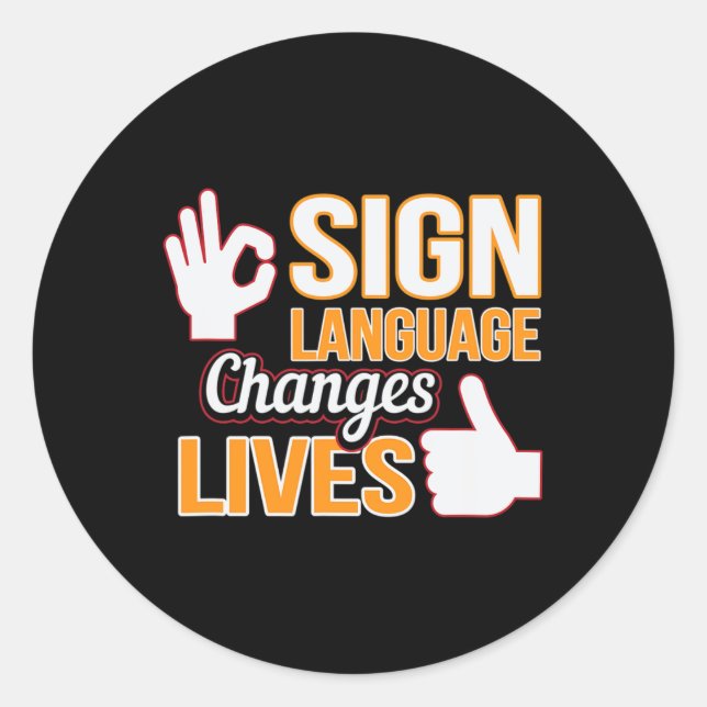 Sticker Rond La langue des signes change des vies Interprète As (Devant)