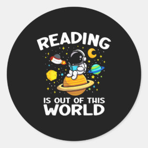 Sticker Rond La lecture est un livre d'espace drôle hors de ce