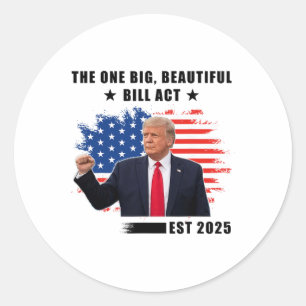 Sticker Rond La loi sur le grand et beau Bill Trump 2025