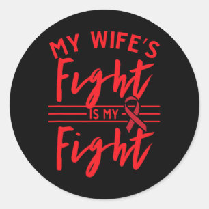 Sticker Rond La lutte de ma femme est ma lutte contre le cancer
