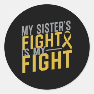 Sticker Rond La lutte de ma soeur est ma lutte contre le cancer