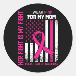 Sticker Rond La lutte est ma lutte Je porte rose maman cancer d