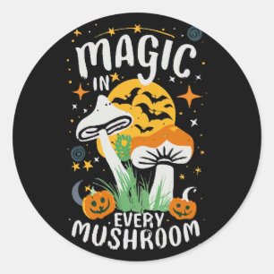 Sticker Rond La magie dans chaque champignon !