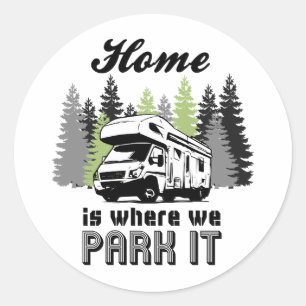 Sticker Rond La maison de camping de rv est où nous la garons