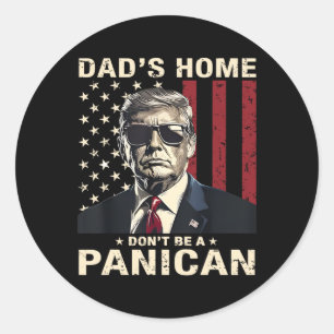 Sticker Rond La maison de papa ne sera pas un Trump fou panicai