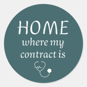 Sticker Rond La maison est là où est mon contrat - Infirmière i