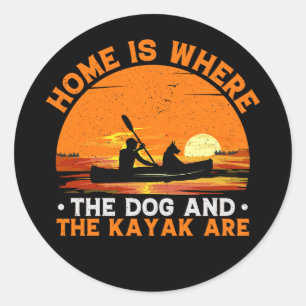 Sticker Rond La maison est où sont les chiens et les kayaks