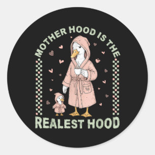 Sticker Rond La maternité est la vraie capuche mignonne oie mam