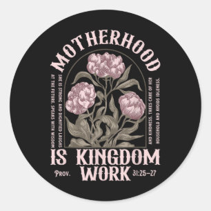 Sticker Rond La maternité est le travail du Royaume Journee chr