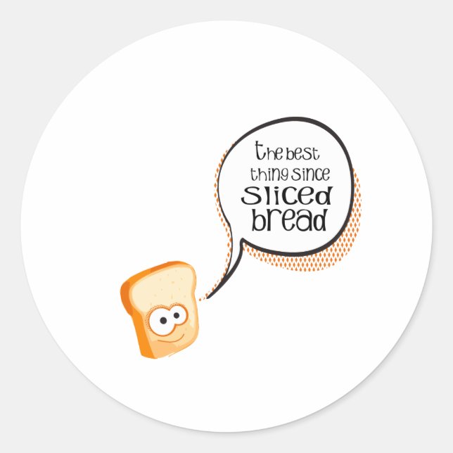 Sticker Rond La Meilleure Chose Depuis Le Pain Tranché (Devant)